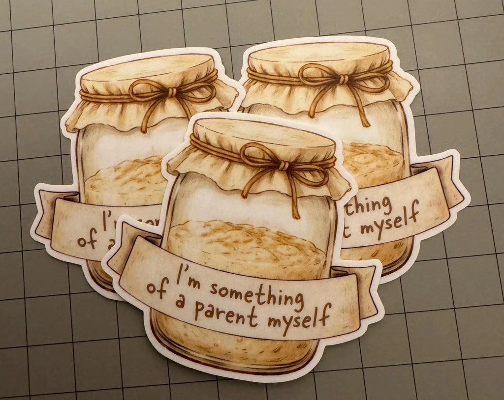 Sourdough Starter Parent Sticker | Funny Bread Vinyl Decal
